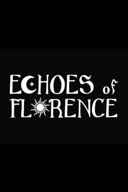 Echoes of Florence