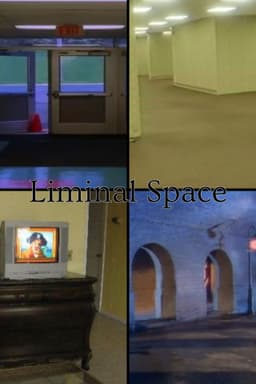 Liminal Spaces
