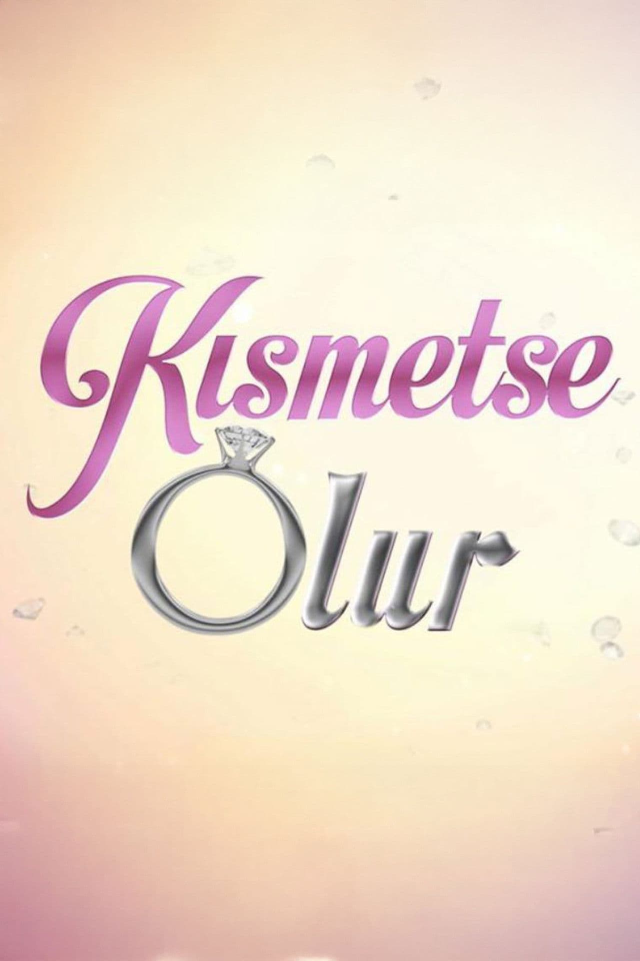 Kısmetse Olur