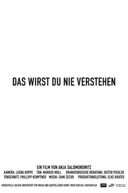 Das wirst du nie verstehen