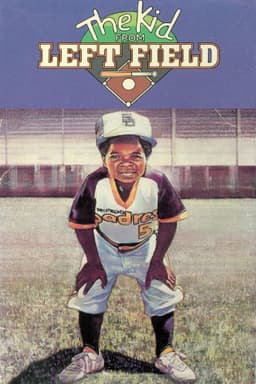 The Kid from Left Field