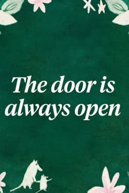 Moomin 80 - The Door Is Always Open