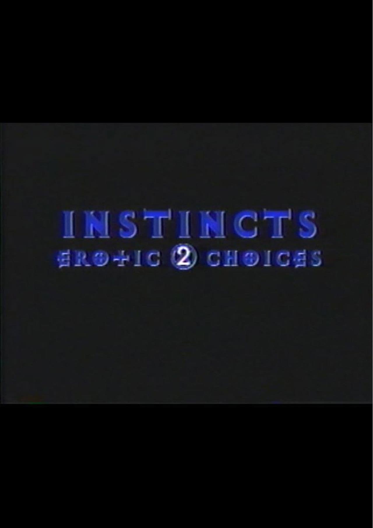 Instincts: Erotic Choices 2