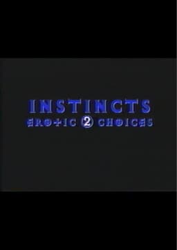 Instincts: Erotic Choices 2