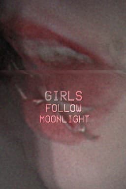 GIRLSFOLLOWMOONLIGHT