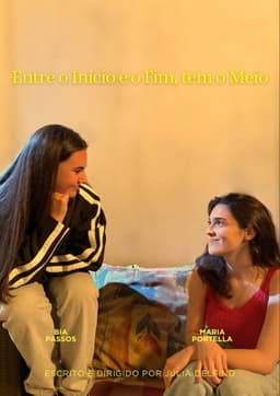 Entre o Inicio e o Fim Tem o Meio