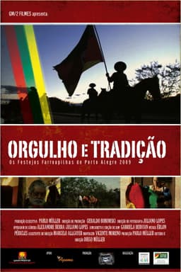 Orgulho e Tradição - Os Festejos Farroupilhas de Porto Alegre 2009