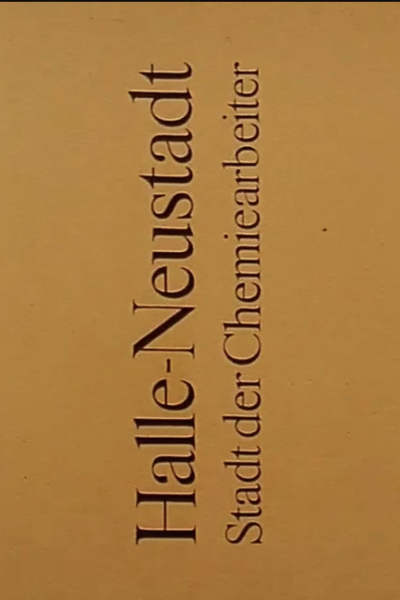 Halle-Neustadt: Stadt der Chemiearbeiter