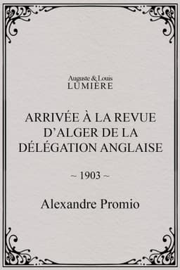 Arrivée à la revue d’Alger de la délégation anglaise