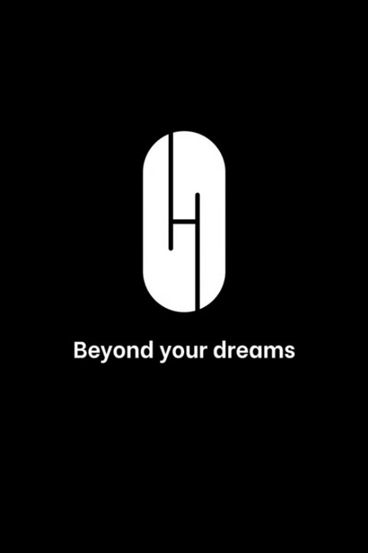 Beyond Your Dreams