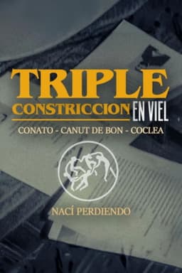 TRIPLE CONSTRICTION IN VIEL