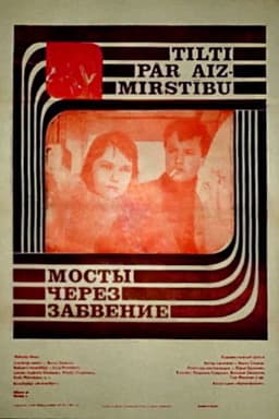 Bridges Over Oblivion