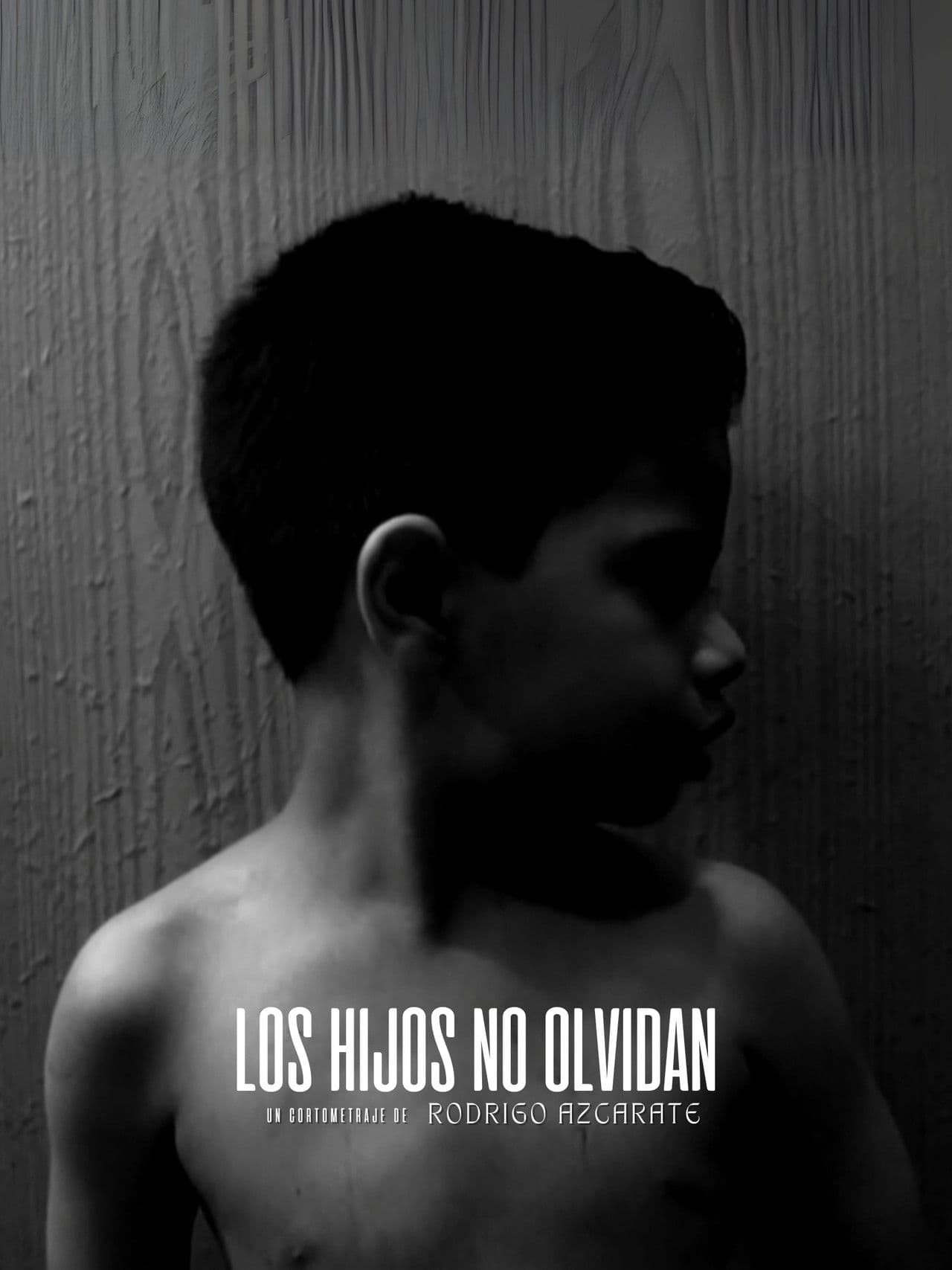 Los hijos no olvidan