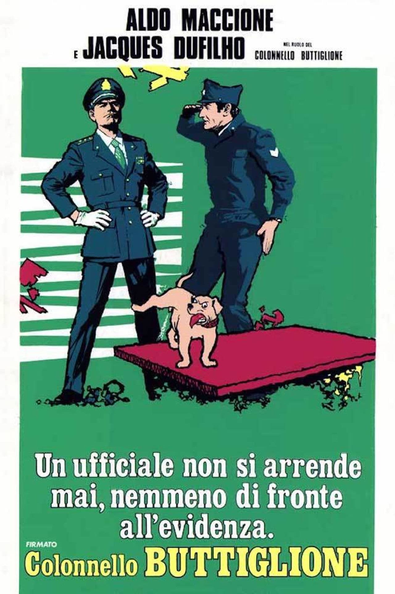 Un ufficiale non si arrende mai nemmeno di fronte all'evidenza, firmato Colonnello Buttiglione