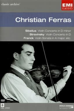 Christian Ferras (Sibelius, Stravinsky, Franck etc)