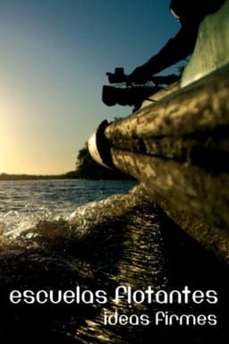 Escuelas flotantes, ideas firmes