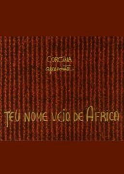 Teu Nome Veio de África