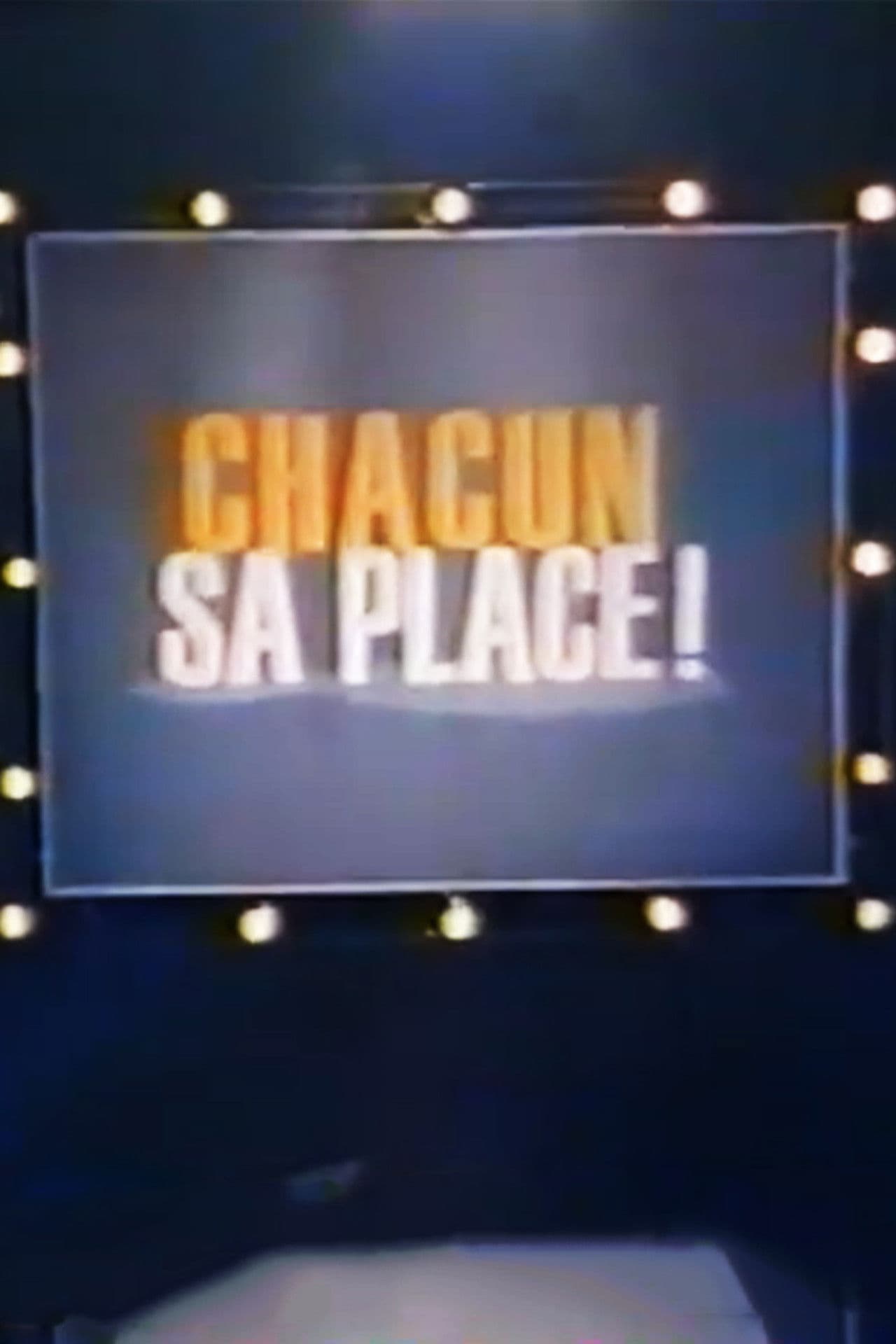 Chacun sa place !