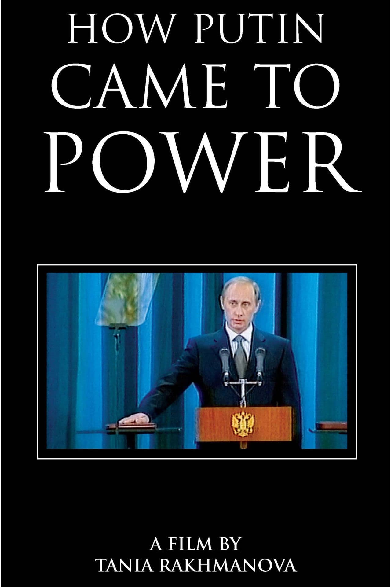 How Putin Came to Power