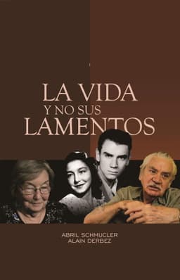 La vida y no sus lamentos: El exilio a dos voces