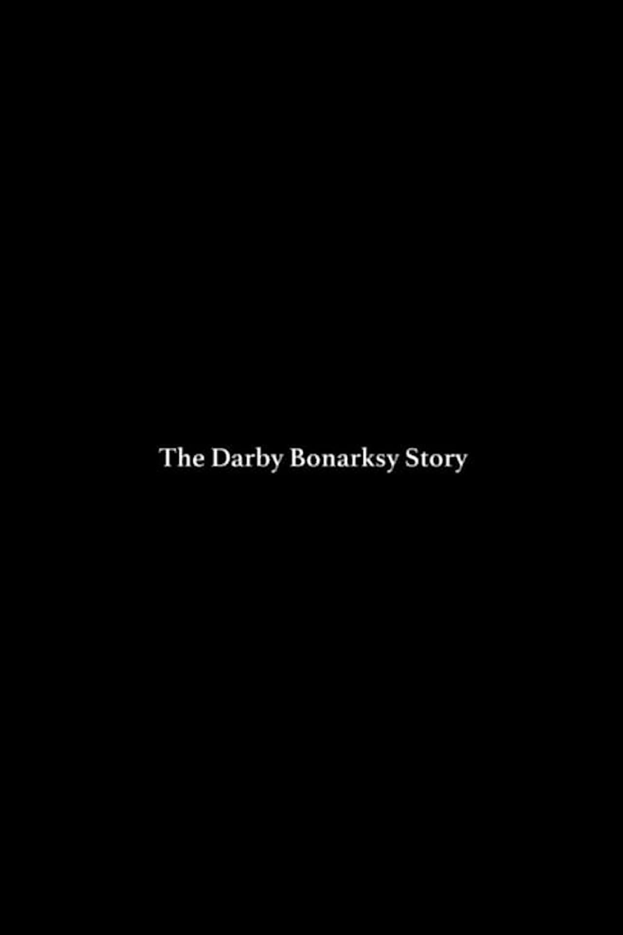 The Darby Bonarsky Story