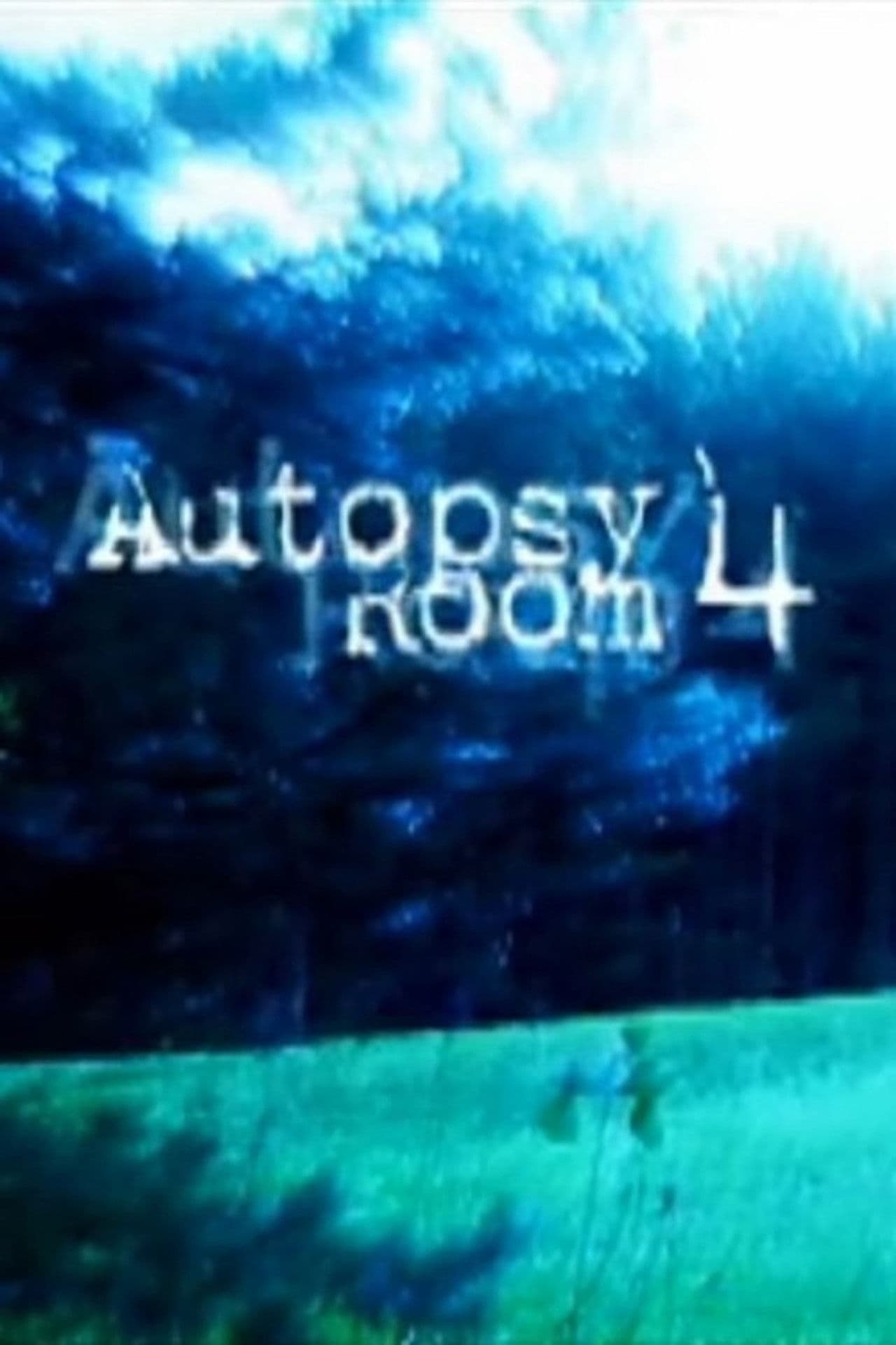 Autopsy Room 4