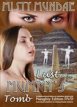 Lust in the Mummy's Tomb