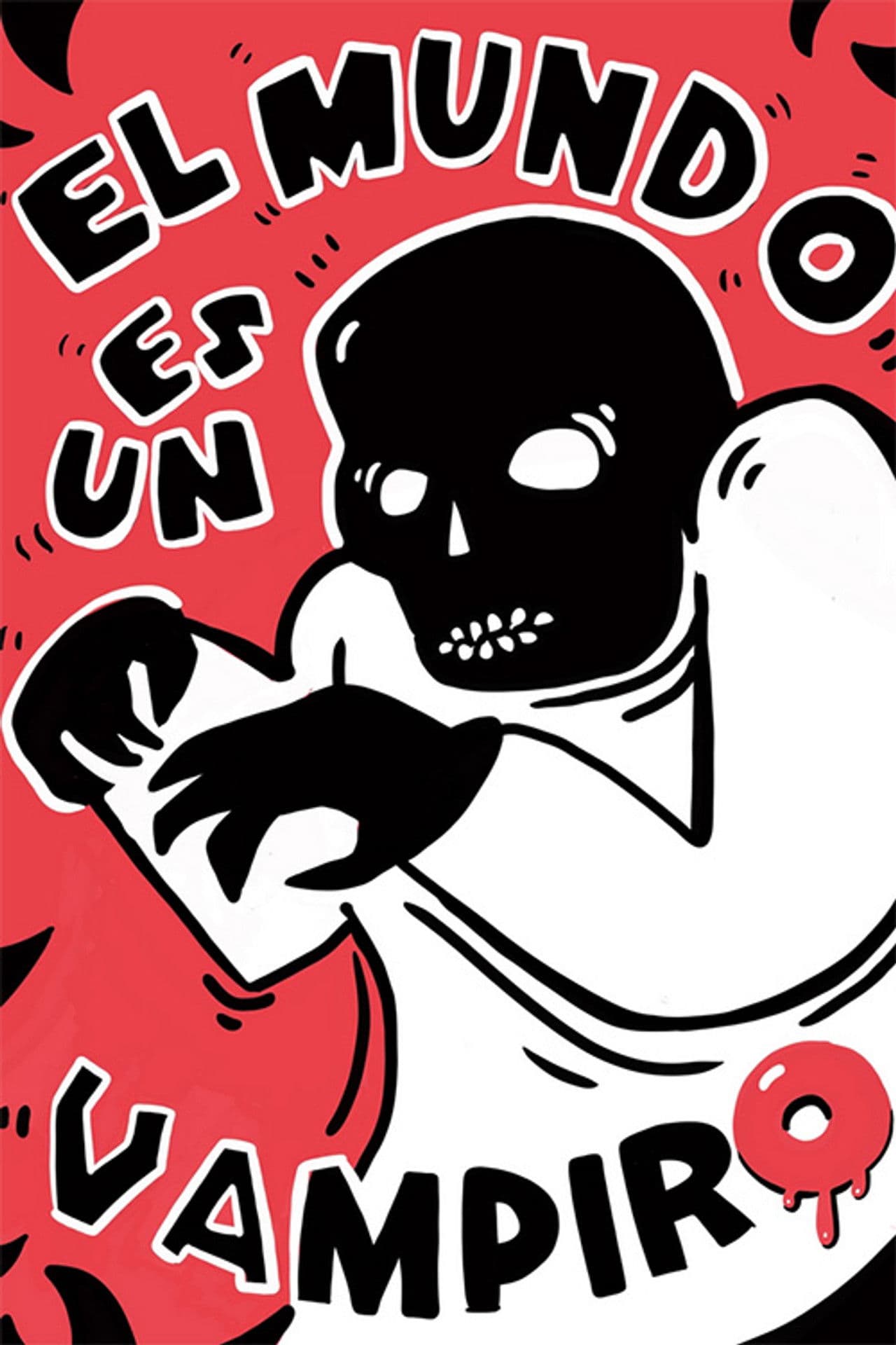 El mundo es un vampiro