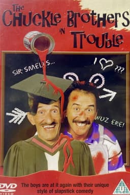 The Chuckle Brothers in Trouble