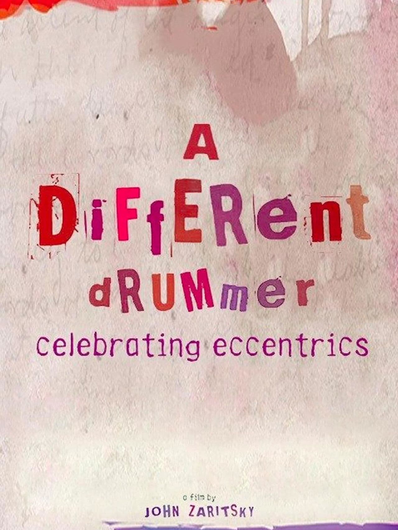 A Different Drummer: Celebrating Eccentrics