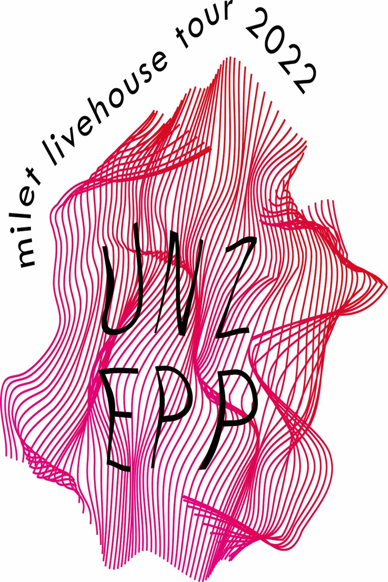 milet: Livehouse Tour 2022 “UNZEPP”