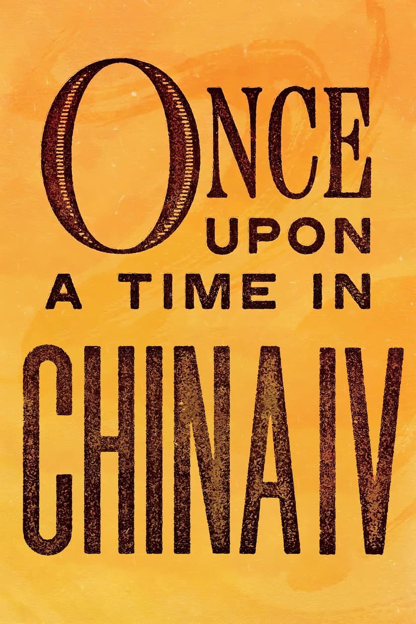 Once Upon a Time in China IV