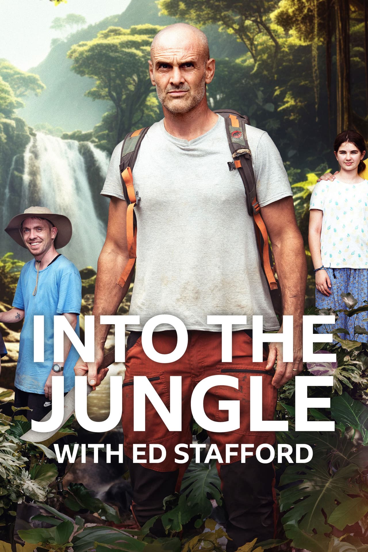 Ed Stafford -  Into the Jungle