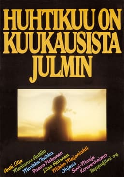 Huhtikuu on kuukausista julmin