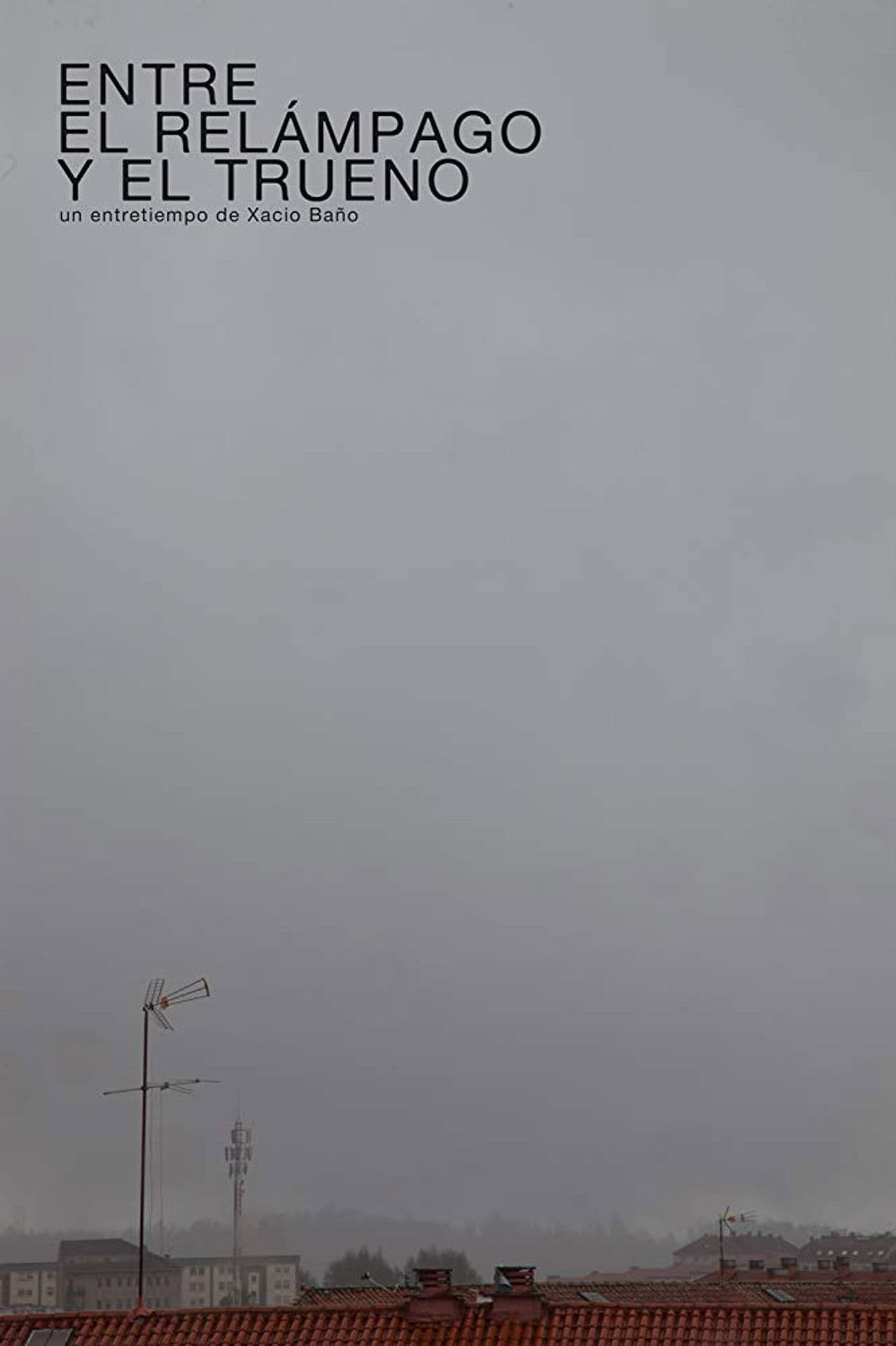 Entre el relámpago y el trueno