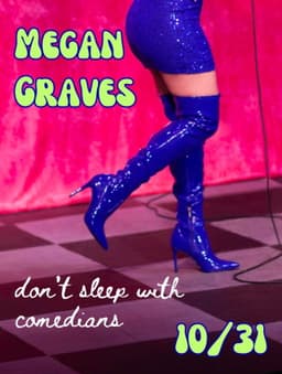 Megan Graves: Don't Sleep With Comedians