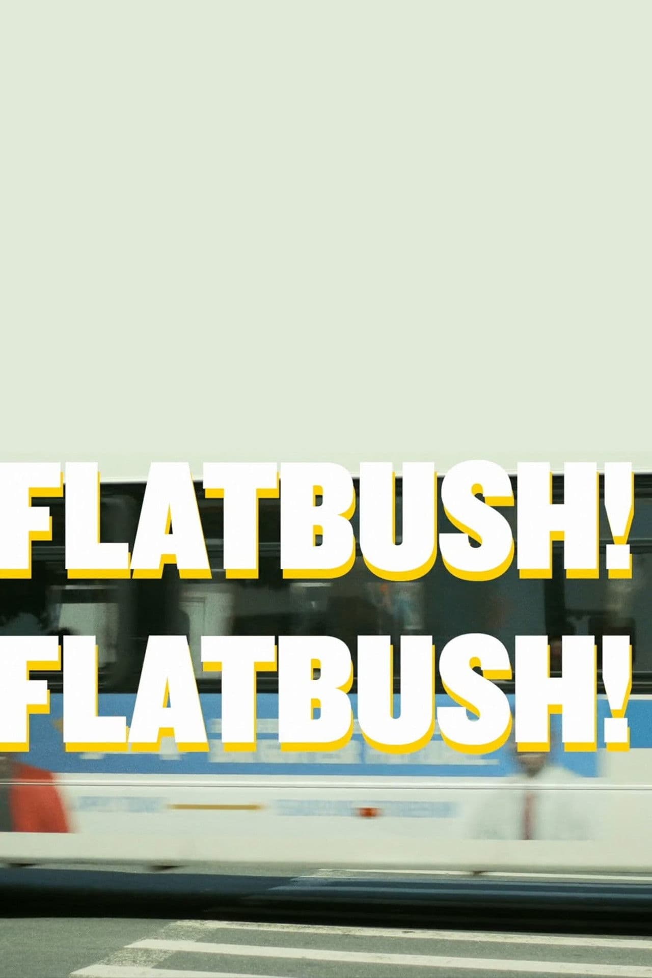 Flatbush! Flatbush!