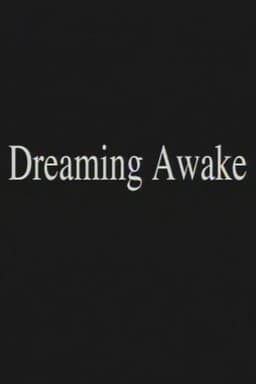 Dreaming Awake