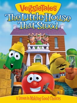 VeggieTales: The Little House That Stood