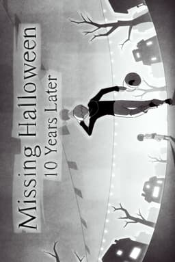 Missing Halloween: 10 Years Later