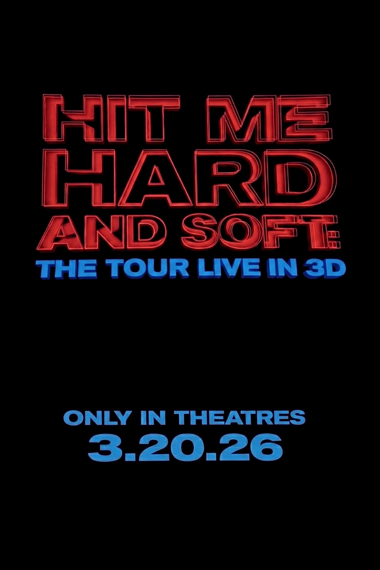 Billie Eilish - Hit Me Hard and Soft: The Tour (Live in 3D)