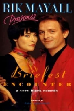 Rik Mayall Presents: Briefest Encounter