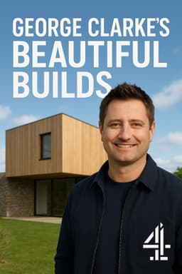George Clarke's Beautiful Builds