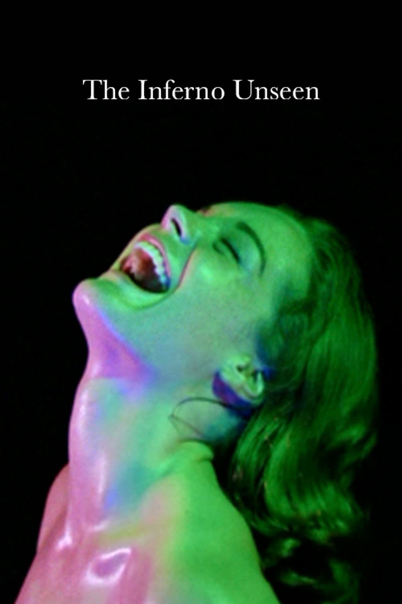 The Inferno Unseen