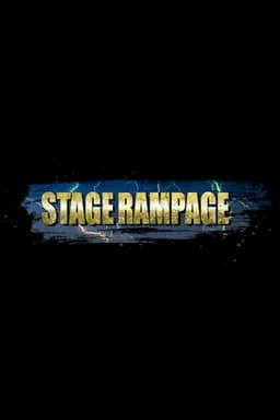 STAGE RAMPAGE