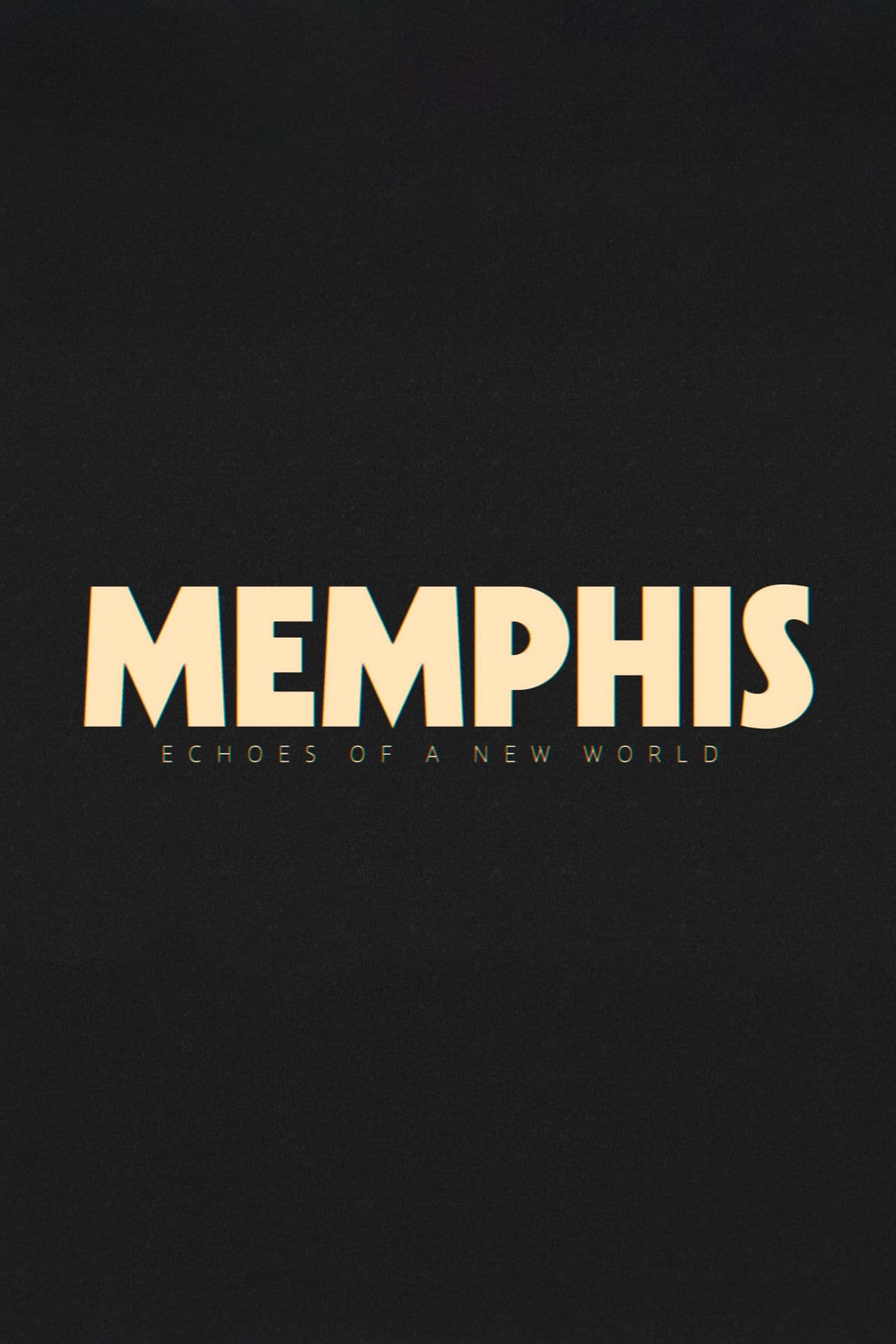 Memphis - Echoes of a New World