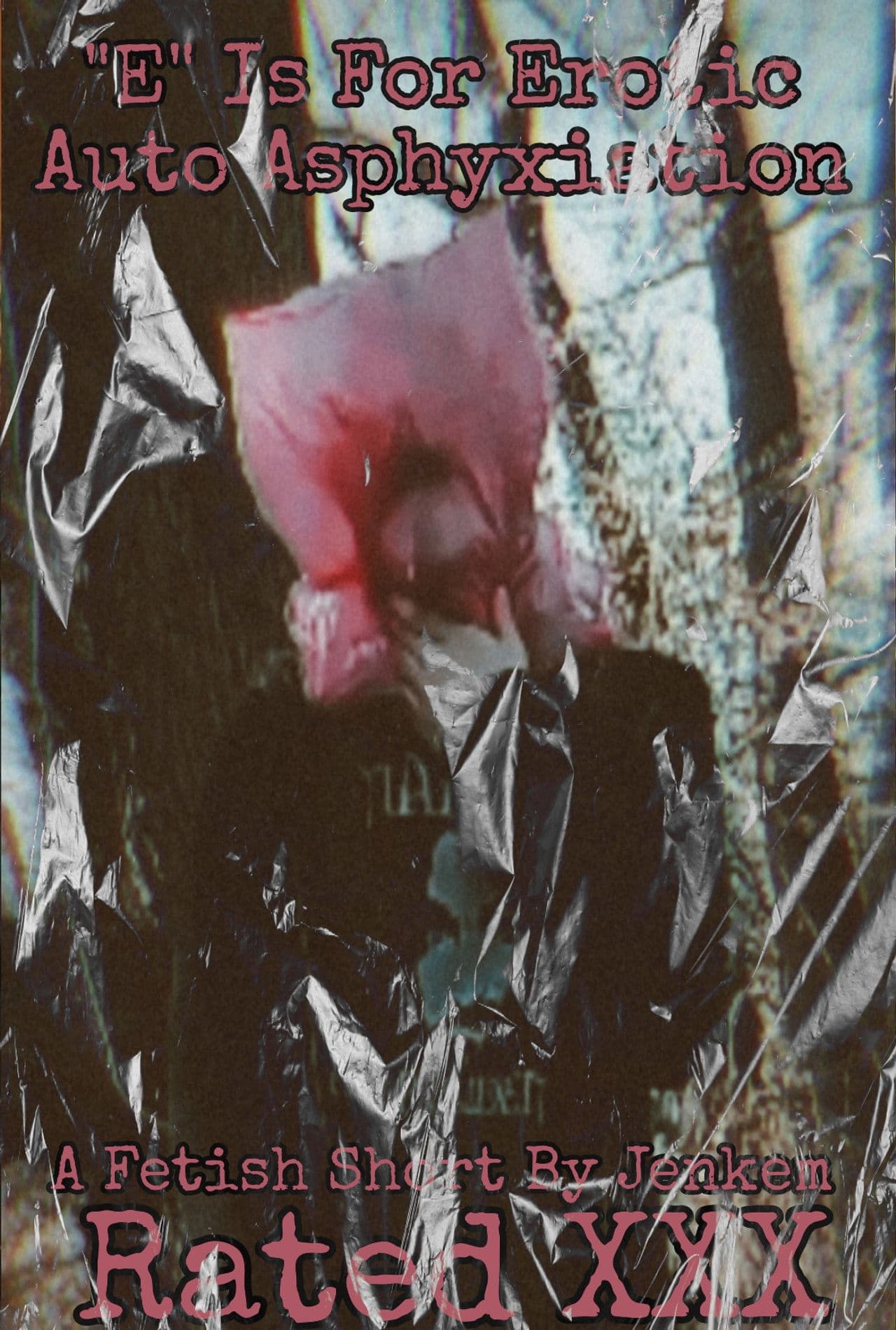 "E" Is For Erotic Auto Asphyxiation