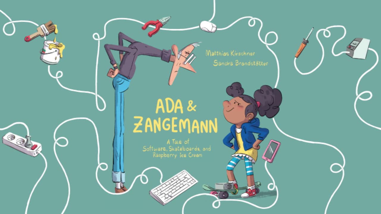 Ada & Zangemann: A Tale of Software, Skateboards, and Raspberry Icre Cream