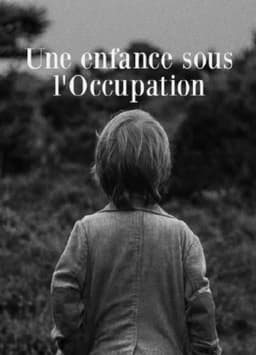 Une enfance sous l'Occupation