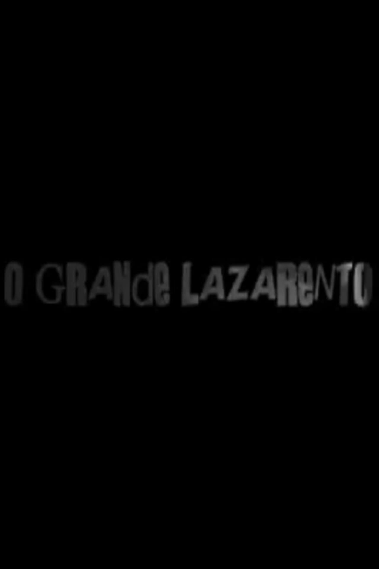 O Grande Lazarento